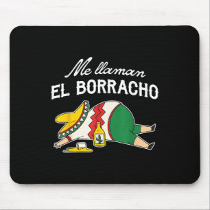 El Borracho Tacos Funny Drunk Humour Mouse Pad