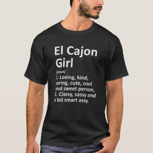 EL CAJON GIRL CA CALIFORNIA Funny City Home Roots T-Shirt