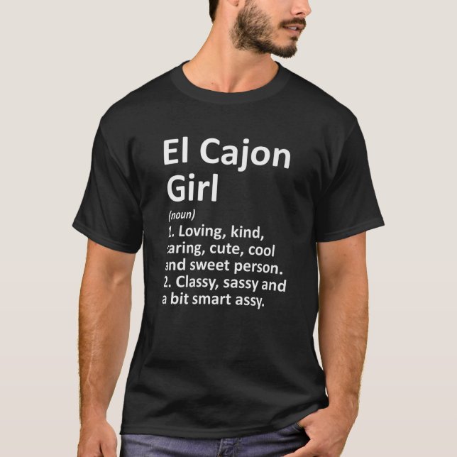 EL CAJON GIRL CA CALIFORNIA Funny City Home Roots T-Shirt (Front)