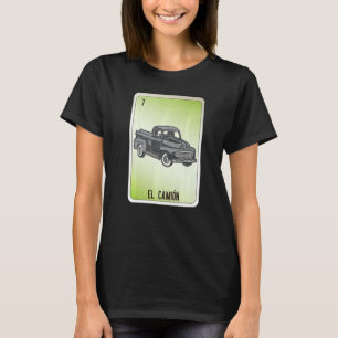 El Camion Mexican Slang Lottery Bingo Cards T-Shirt