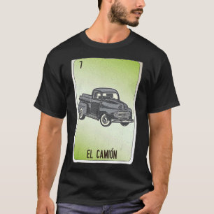 El Camion Mexican Slang Lottery Bingo Cards T-Shirt