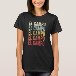 El Campo Texas El Campo TX Retro Vintage Text T-Shirt