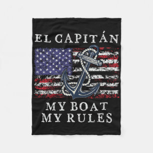 El Capitan My Boat My Rules Pontoon Captain 4th Of Fleece Blanket