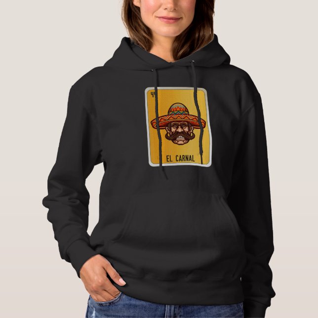 El Carnal Mexican Slang Lottery Bingo Cards 1 Hoodie (Front)
