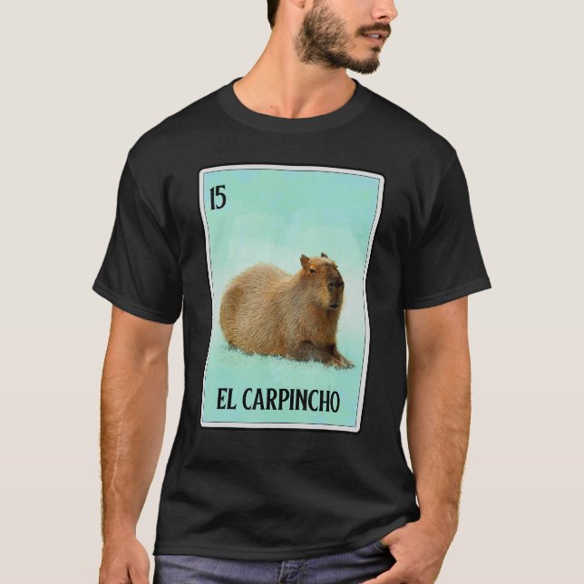 El Carpincho Capybara Card  Capibara Animal  Humou T-Shirt (Front)