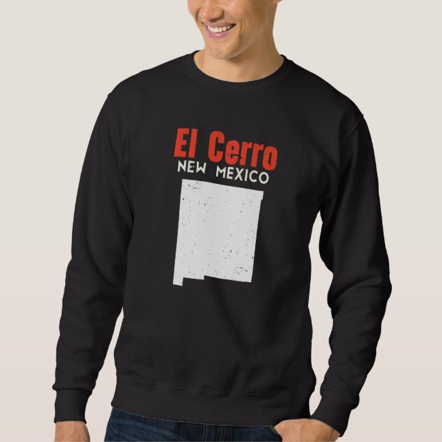 El Cerro Mission USA State America Travel New Mexi Sweatshirt (Front)