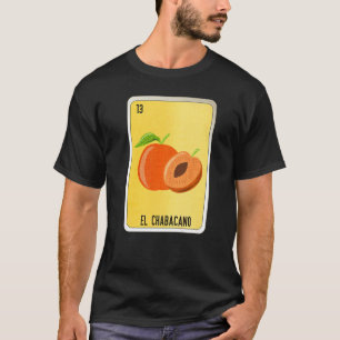 El Chabacano Mexican Slang Lottery Bingo Cards T-Shirt