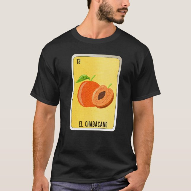 El Chabacano Mexican Slang Lottery Bingo Cards   T-Shirt (Front)