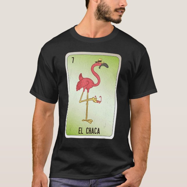 El Chaca Mexican Slang Lottery Bingo Cards T-Shirt (Front)