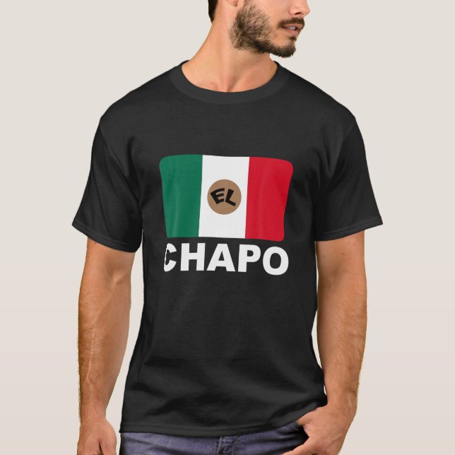 El Chapo T-Shirt (Front)