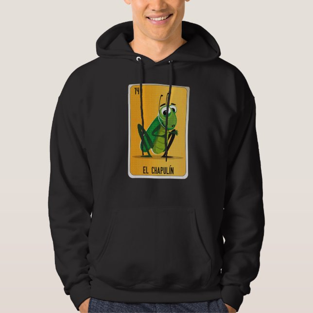 El Chapulin Mexican Slang Lottery Bingo Cards   Hoodie (Front)
