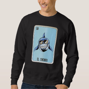 El Chichifo Mexican Slang Lottery Bingo Cards  1 Sweatshirt