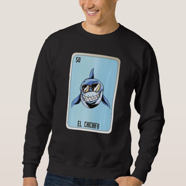 El Chichifo Mexican Slang Lottery Bingo Cards  1 Sweatshirt (Front)