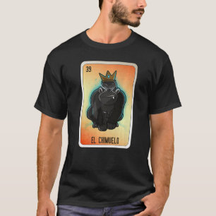 El Chimuelo Mexican Slang Lottery Bingo Cards T-Shirt