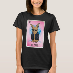 El Chulo Mexican Slang Lottery Bingo Cards T-Shirt