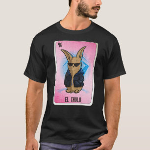 El Chulo Mexican Slang Lottery Bingo Cards T-Shirt
