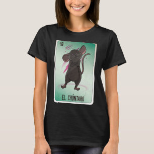 El Chuntaro Mexican Slang Lottery Bingo Cards T-Shirt