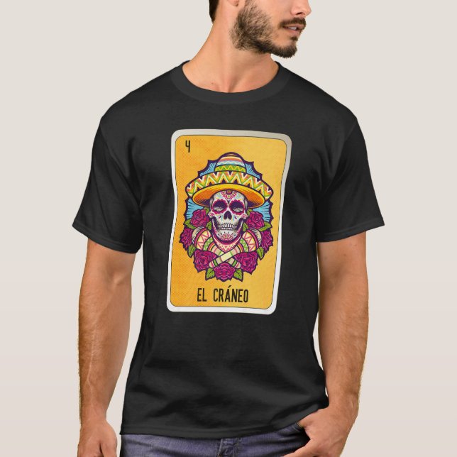 El Cráneo Mexican Slang Lottery Bingo Cards   T-Shirt (Front)