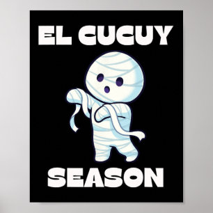 El Cucuy Season - Funny Spanish Halloween Mexican  Poster