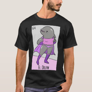 El Delfin Mexican Luchador Dolphin Loteria d T-Shirt