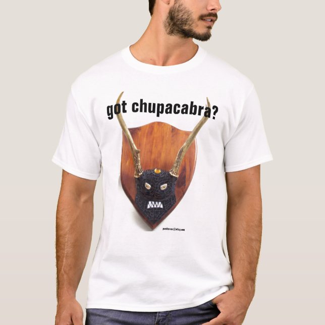 El Diablo Got Chupacabra T-Shirt (Front)