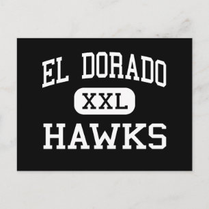 El Dorado - Hawks - High - Placentia California Postcard