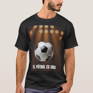 El Futbol Es Vida Spanish La Liga Stadium Graphic  T-Shirt