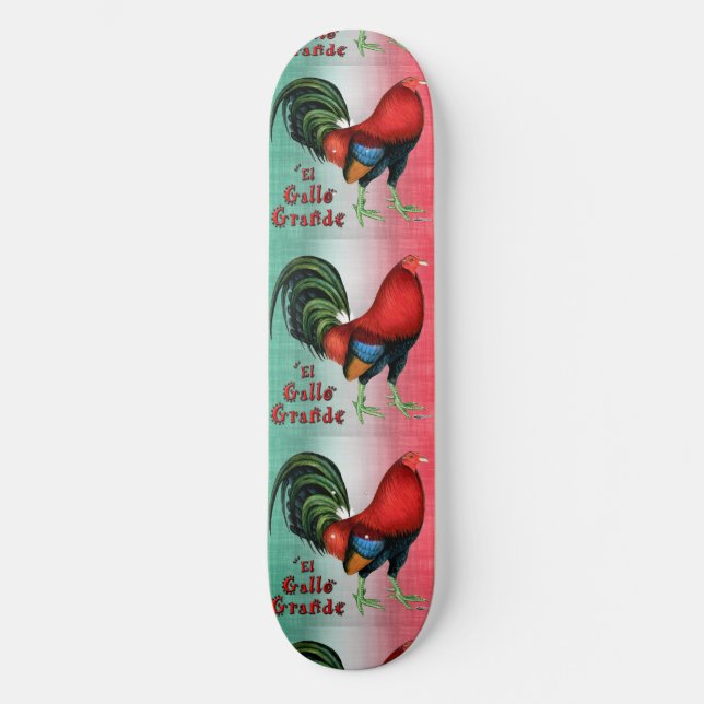 El Gallo Grande Skateboard (Front)