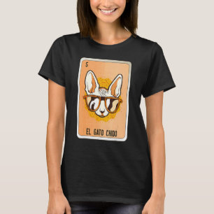El Gato Chido Mexican Slang Lottery Bingo Cards T-Shirt