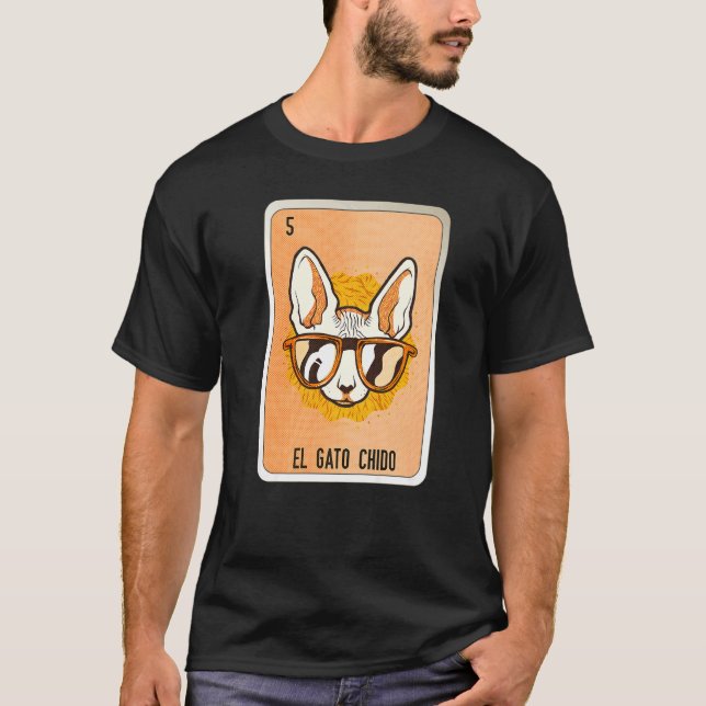 El Gato Chido Mexican Slang Lottery Bingo Cards   T-Shirt (Front)