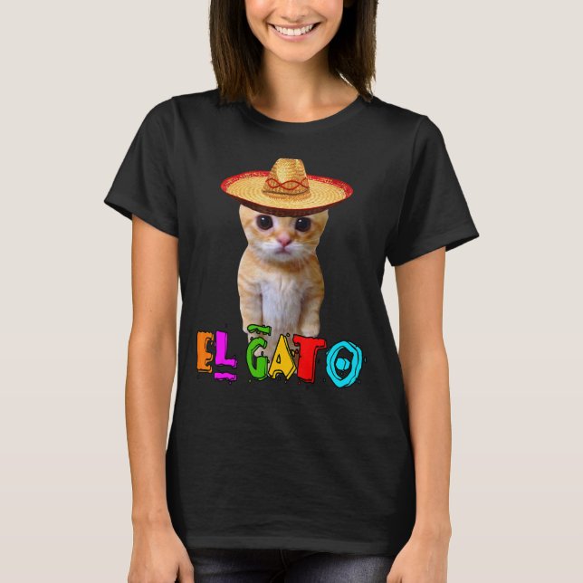 El Gato Meme Mexican Cat Latino Munchkin Kitty Cin T-Shirt (Front)