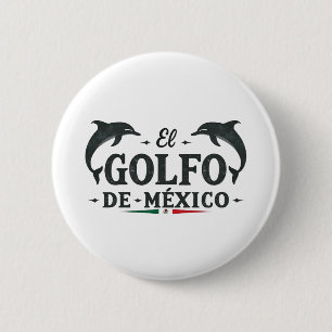 El Golfo De Mexico American Gulf of mexico 6 Cm Round Badge