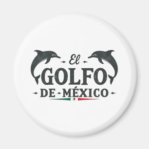El Golfo De Mexico American Gulf of mexico Magnet