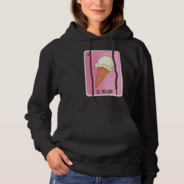 El Helado Mexican Slang Lottery Bingo Cards Hoodie (Front)