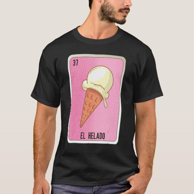 El Helado Mexican Slang Lottery Bingo Cards T-Shirt (Front)