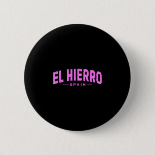 El Hierro Spanish Canary Islands Spain Vacation Su 6 Cm Round Badge