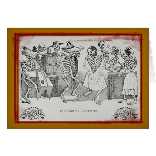 El jarabe en ultratumba - Dia De Los Muertos Card