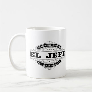 El Jefe El Hombre El Mito La Leyenda (In Spanish)  Coffee Mug