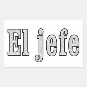 El jefe is the Boss Rectangular Sticker