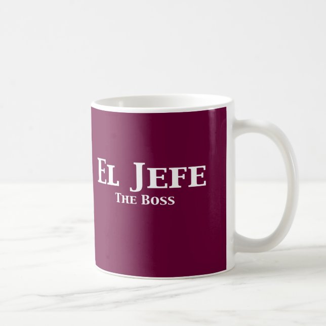El Jefe The Boss Gifts Coffee Mug (Right)