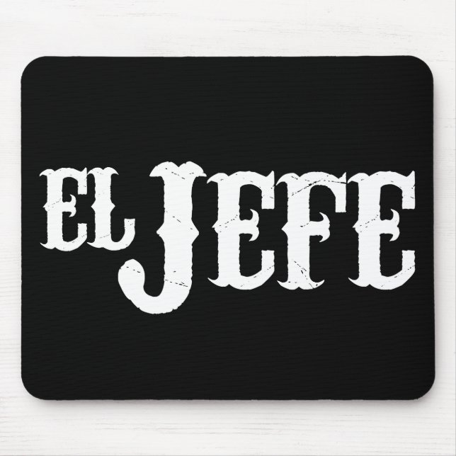 El Jefe Translation The Boss Mouse Pad (Front)