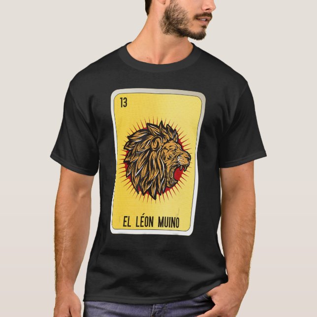 El Leon Muino Mexican Slang Lottery Bingo Cards T-Shirt (Front)