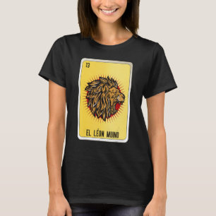 El Leon Muino Mexican Slang Lottery Bingo Cards T-Shirt