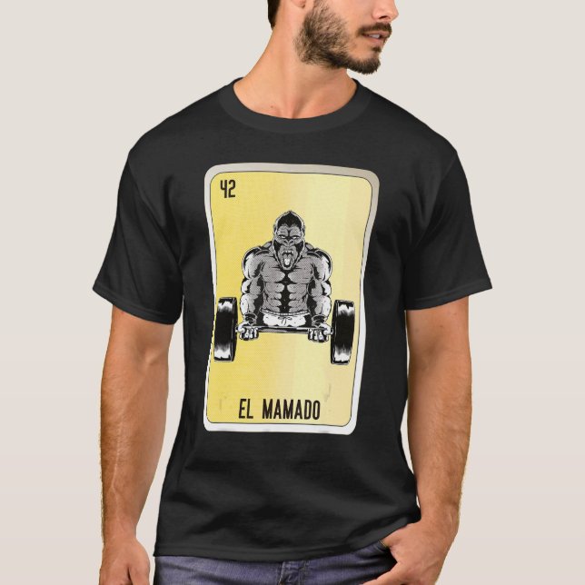 El Mamado Mexican Slang Lottery Bingo Cards T-Shirt (Front)