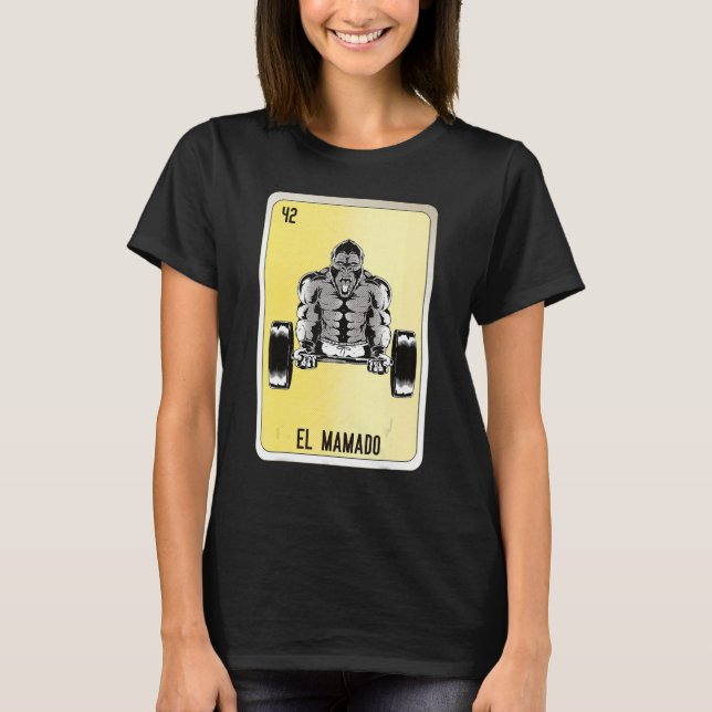 El Mamado Mexican Slang Lottery Bingo Cards T-Shirt (Front)