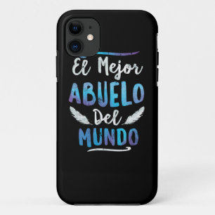 El Mejor Abuelo Del Mundo Grandpa Fathers Day iPhone 11 Case