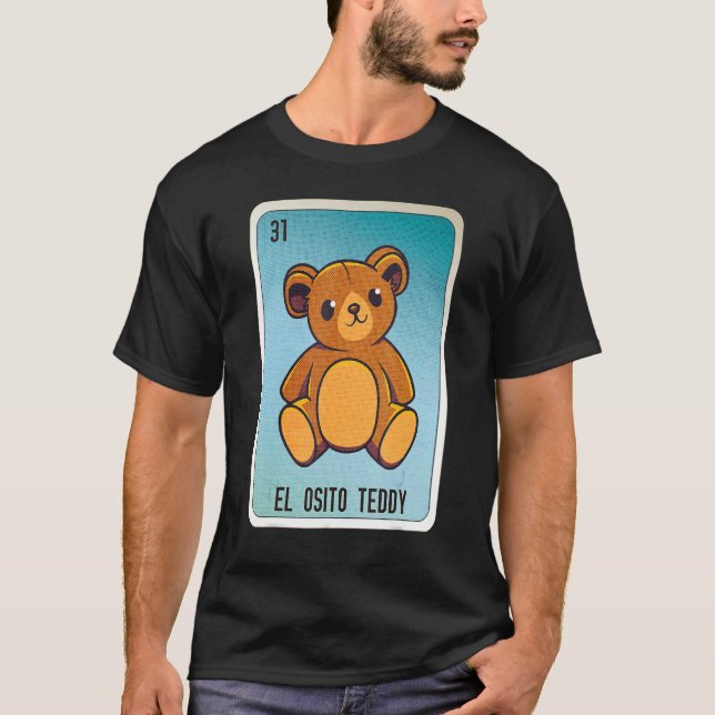 El Osito Teddy Mexican Slang Lottery Bingo Cards T-Shirt (Front)