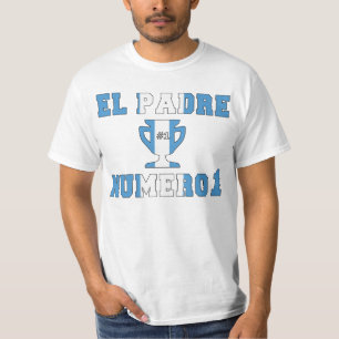 El Padre Número 1 - Number 1 Dad in Guatemalan T-Shirt