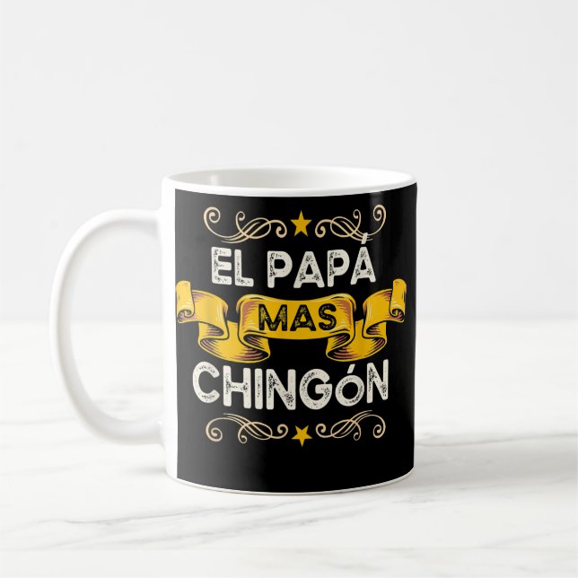 El Papa Mas Chingon Funny Mexican Dad Gift  Coffee Mug (Left)