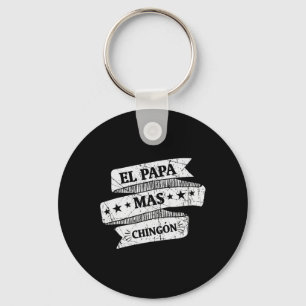 El Papa Mas Chingon Funny Spanish Fathers Day Gift Key Ring